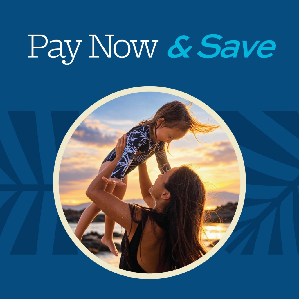 pay now and save - mom holding daughter playing at the beach